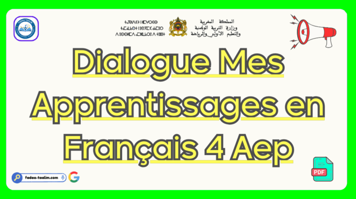 Dialogue Mes Apprentissages en Français 4 Aep